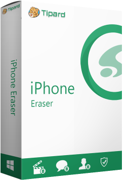 Tipard iPhone Eraser - Löschen Sie Ihre kompletten Daten permanent vom iPhone