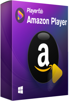 PlayerFab - Amazon Videos mit allen Möglichkeiten abspielen