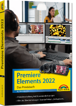 Premiere Elements – Das Praxisbuch