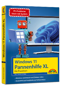 Windows 11 Pannenhilfe XL – Das große Praxisbuch