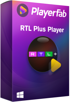 PlayerFab RTL Plus Player - Videos mit allen Möglichkeiten schauen